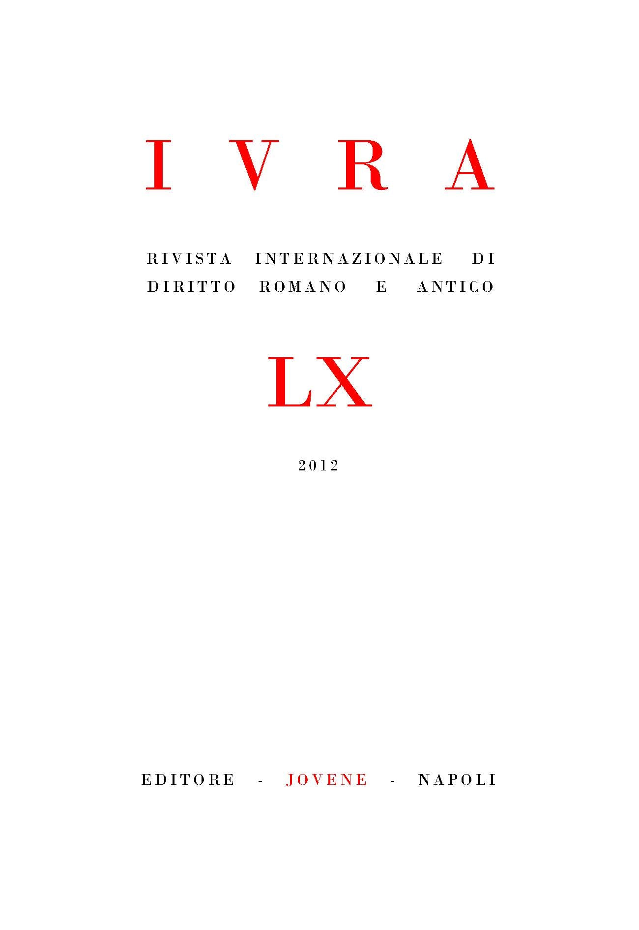 IVRA - Rivista internazionale di diritto romano e antico - Vol. 60/2012