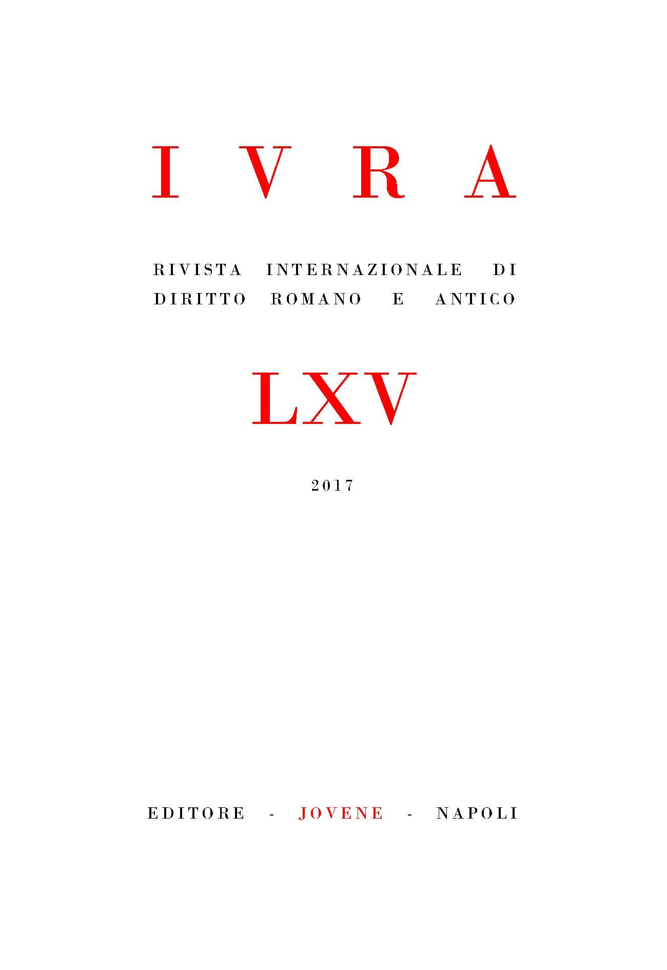 IVRA - Rivista internazionale di diritto romano e antico - Vol. 65/2017