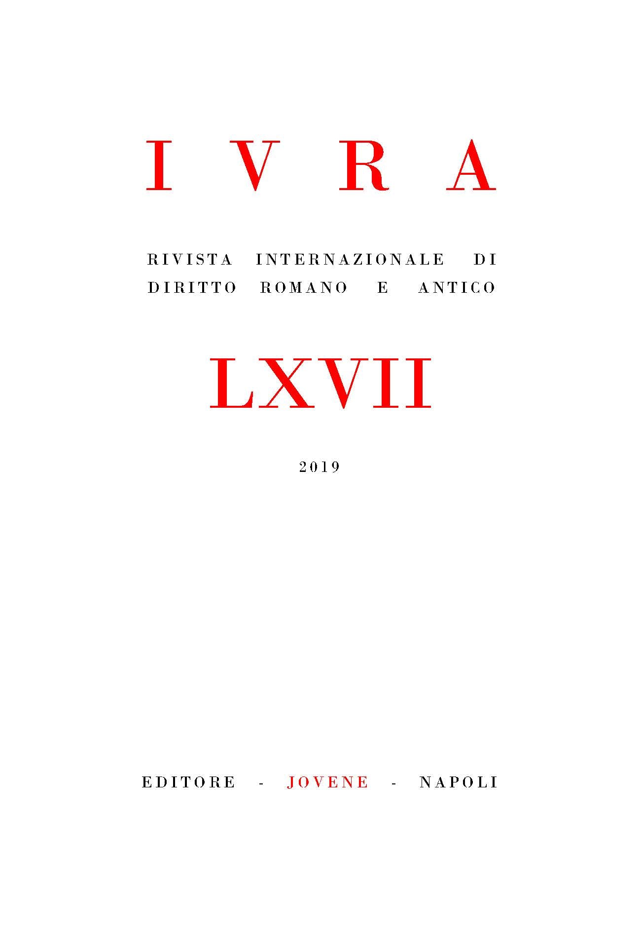 IVRA - Rivista internazionale di diritto romano e antico - Vol. 67/2019