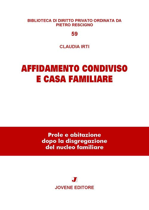 Affidamento condiviso e casa familiare.