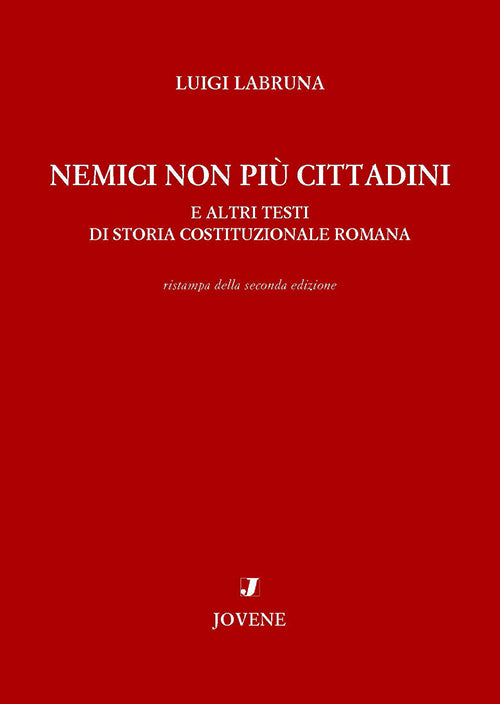 Nemici non più cittadini.