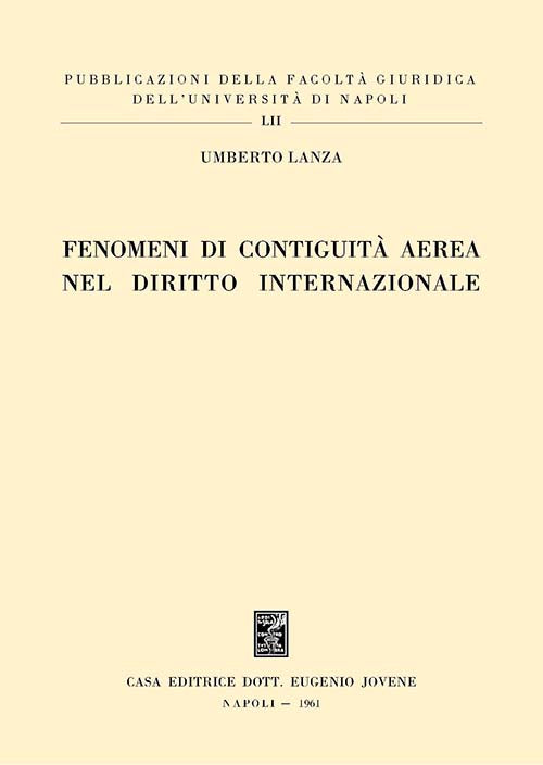 Fenomeni di contiguità aerea nel diritto internazionale.