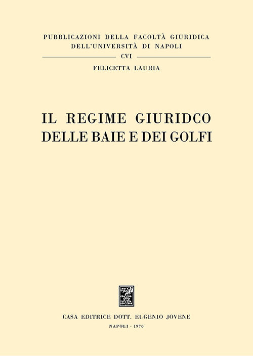 Il regime giuridico delle baie e dei golfi.