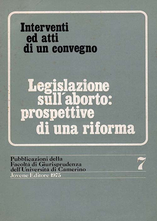 Legislazione sull'aborto: prospettive di una riforma.