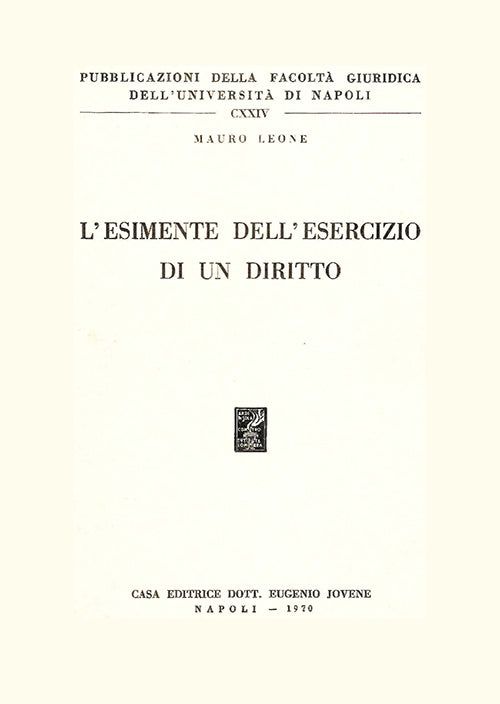 L'esimente dell'esercizio di un diritto.