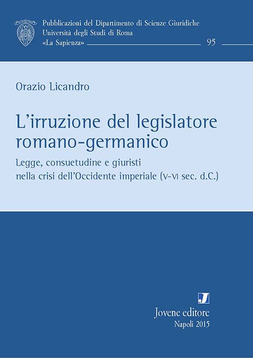 L’irruzione del legislatore romano-germanico.