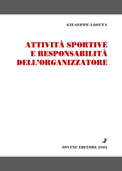 Attività sportive e responsabilità dell'organizzatore