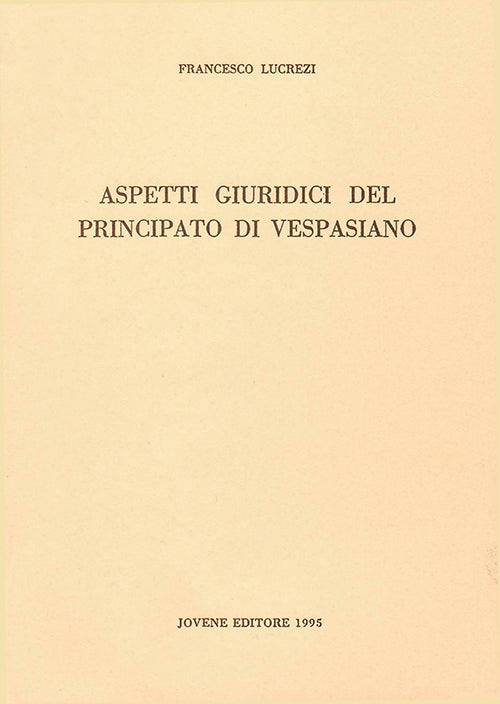 Aspetti giuridici del principato di Vespasiano.