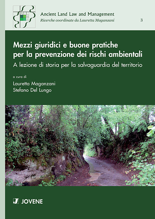 Mezzi giuridici e buone pratiche per la prevenzione dei rischi ambientali.