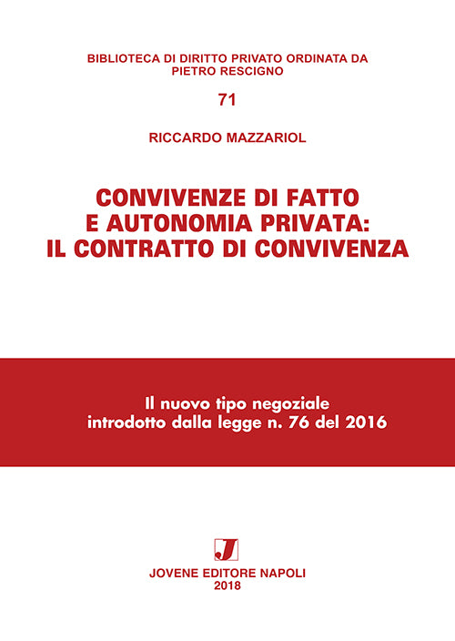 Convivenze di fatto e autonomia privata: il contratto di convivenza.
