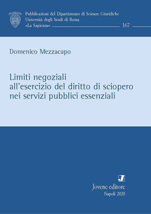 Limiti negoziali all’esercizio del diritto di sciopero nei servizi pubblici essenziali.