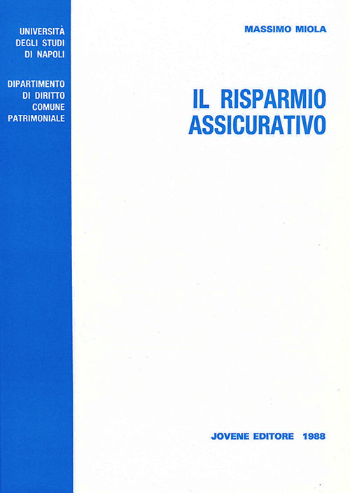 Il risparmio assicurativo.