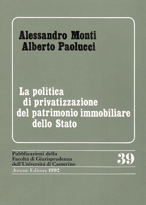 La politica di privatizzazione del patrimonio immobiliare dello Stato.