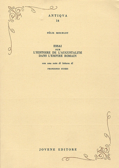 Essai sur l'histoire de l'augustalité dans l'empire romain.