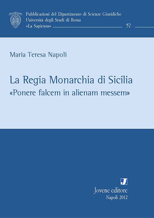 La Regia Monarchia di Sicilia.