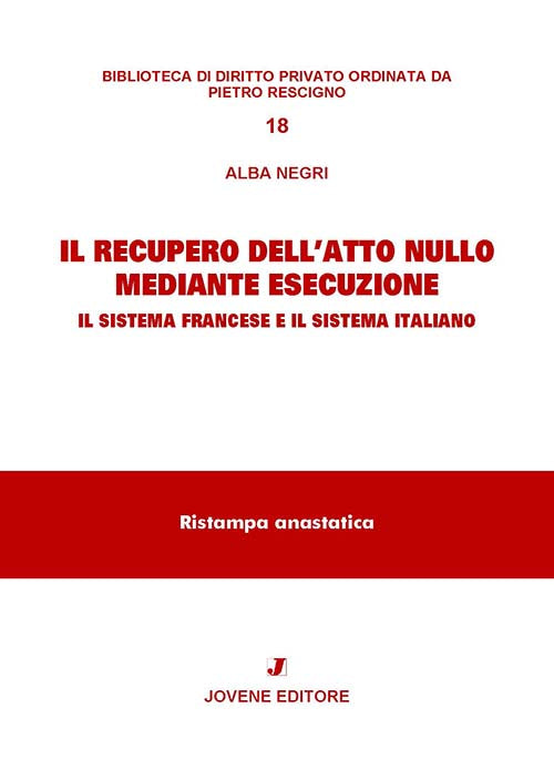 Il recupero dell'atto nullo mediante esecuzione.