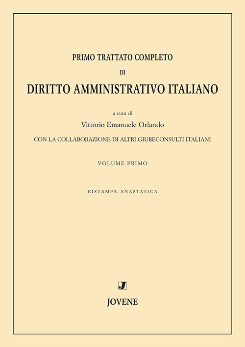 Primo trattato completo di diritto amministrativo italiano. Vol.1