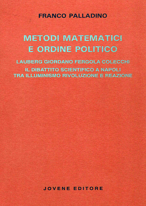 Metodi matematici e ordine politico.