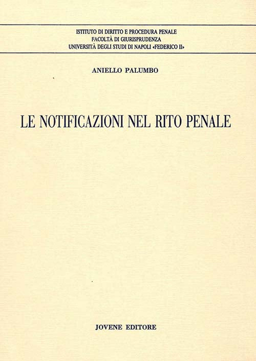 Le notificazioni nel rito penale.