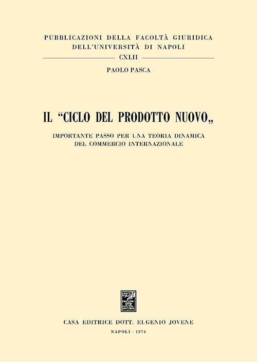 Il "ciclo del prodotto nuovo".