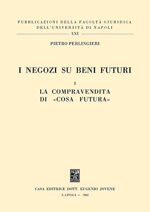 I negozi su beni futuri.