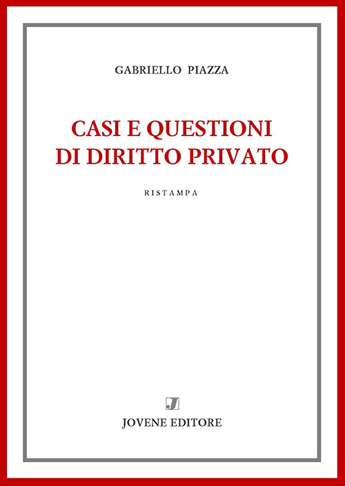 Casi e questioni di diritto privato.
