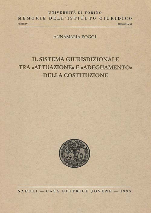 Il sistema giurisdizionale tra «attuazione» e «adeguamento» della Costituzione.