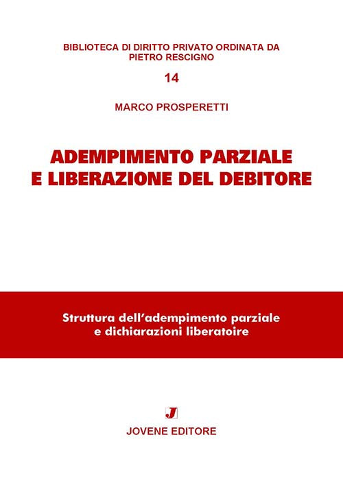 Adempimento parziale e liberazione del debitore.