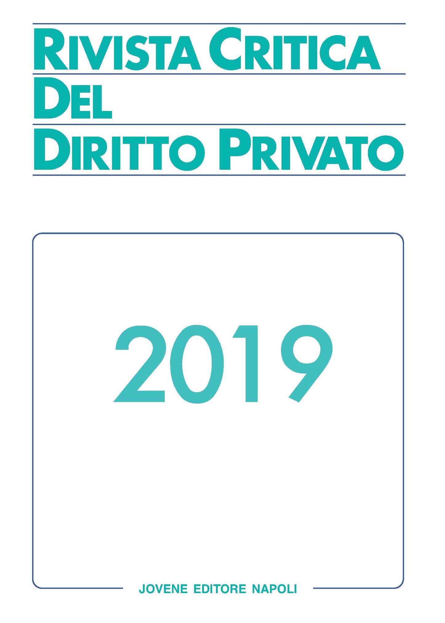 RIVISTA CRITICA DEL DIRITTO PRIVATO 2019