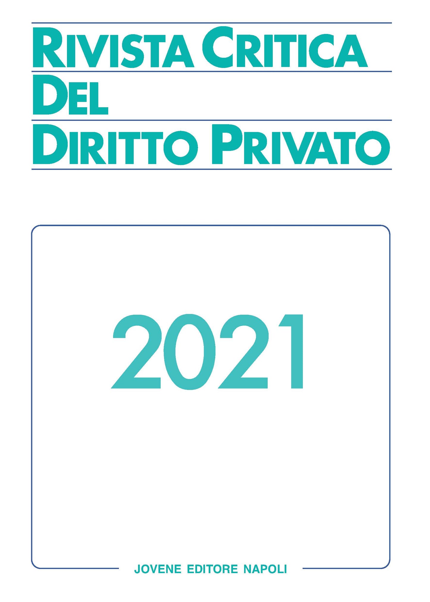 RIVISTA CRITICA DEL DIRITTO PRIVATO 2021