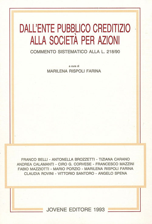 Dall'ente pubblico creditizio alla società per azioni.