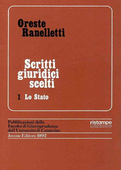 Scritti giuridici scelti. Vol. I. Lo Stato.
