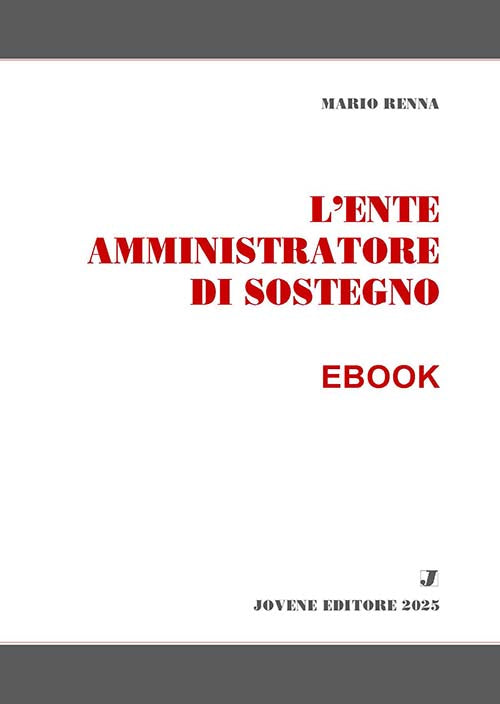 L’ente amministratore di sostegno - EBOOK.