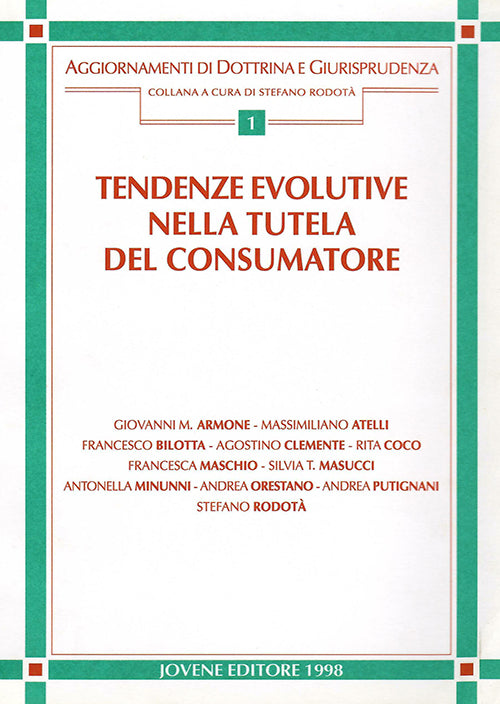 Tendenze evolutive nella tutela del consumatore.