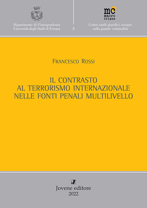 Il contrasto al terrorismo internazionale nelle fonti penali multilivello.