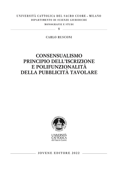 Consensualismo principio dell’iscrizione e polifunzionalità della pubblicità tavolare.