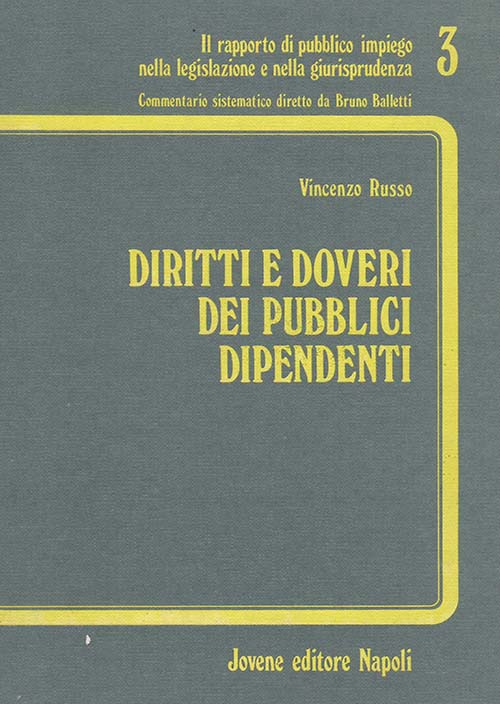 Diritti e doveri dei pubblici dipendenti.
