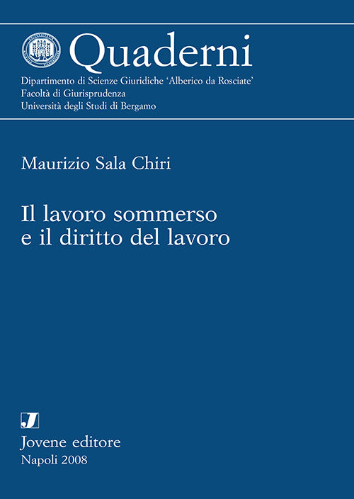 Il lavoro sommerso e il diritto del lavoro.