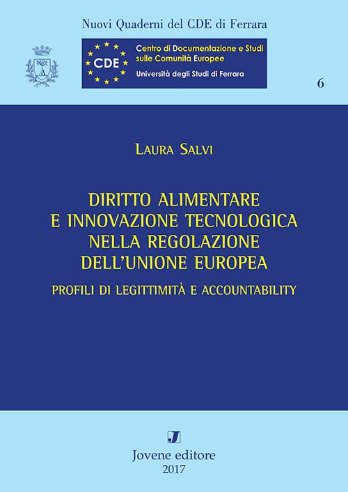 Diritto alimentare e innovazione tecnologica nella regolazione dell’Unione Europea.
