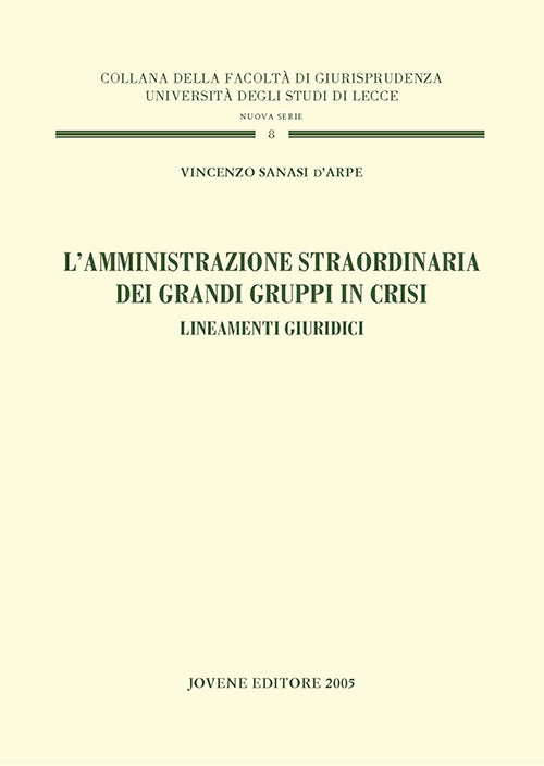 L'amministrazione straordinaria dei grandi gruppi in crisi.