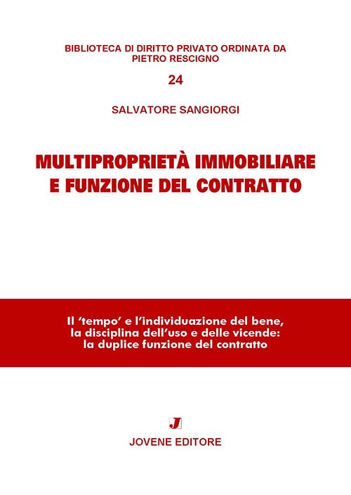 Multiproprietà immobiliare e funzione del contratto.