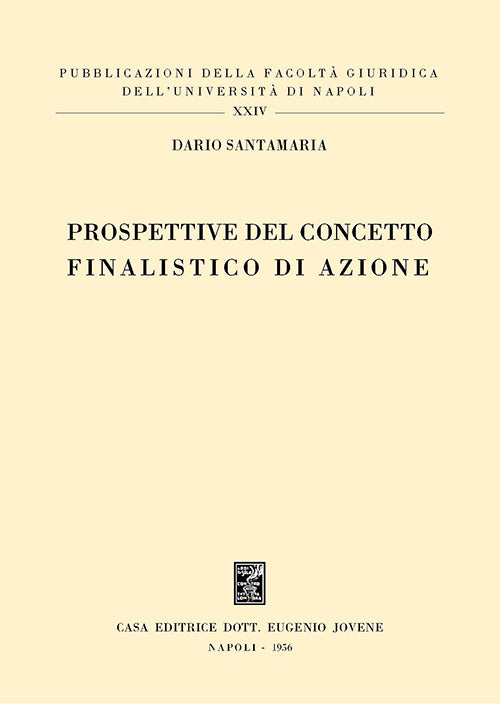 Prospettive del concetto finalistico di azione.