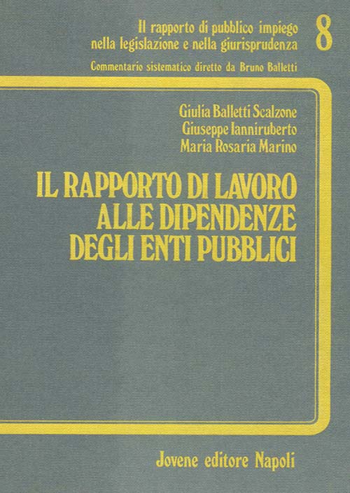 Il rapporto di lavoro alle dipendenze degli enti pubblici.