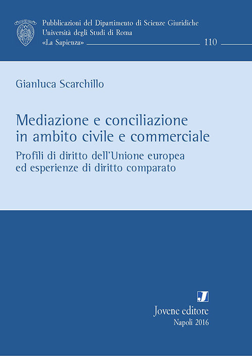 Mediazione e conciliazione in ambito civile e commerciale.