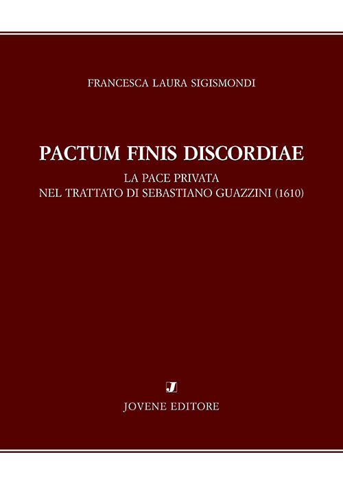 Pactum finis discordiae.