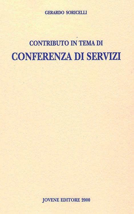 Contributo in tema di conferenza di servizi.