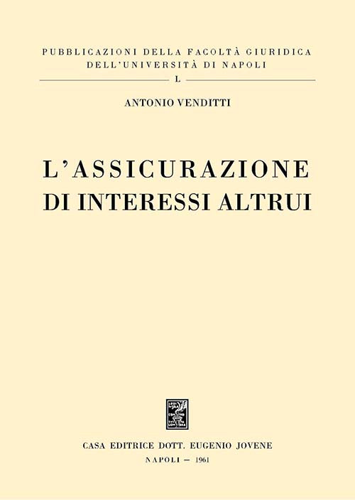 L'assicurazione di interessi altrui.