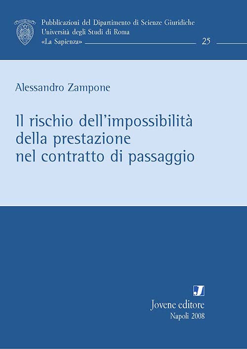Il rischio dell'impossibilità della prestazione nel contratto di passaggio.