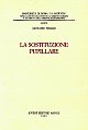 La sostituzione pupillare.