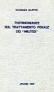Testimonianze sul trattamento penale dei
